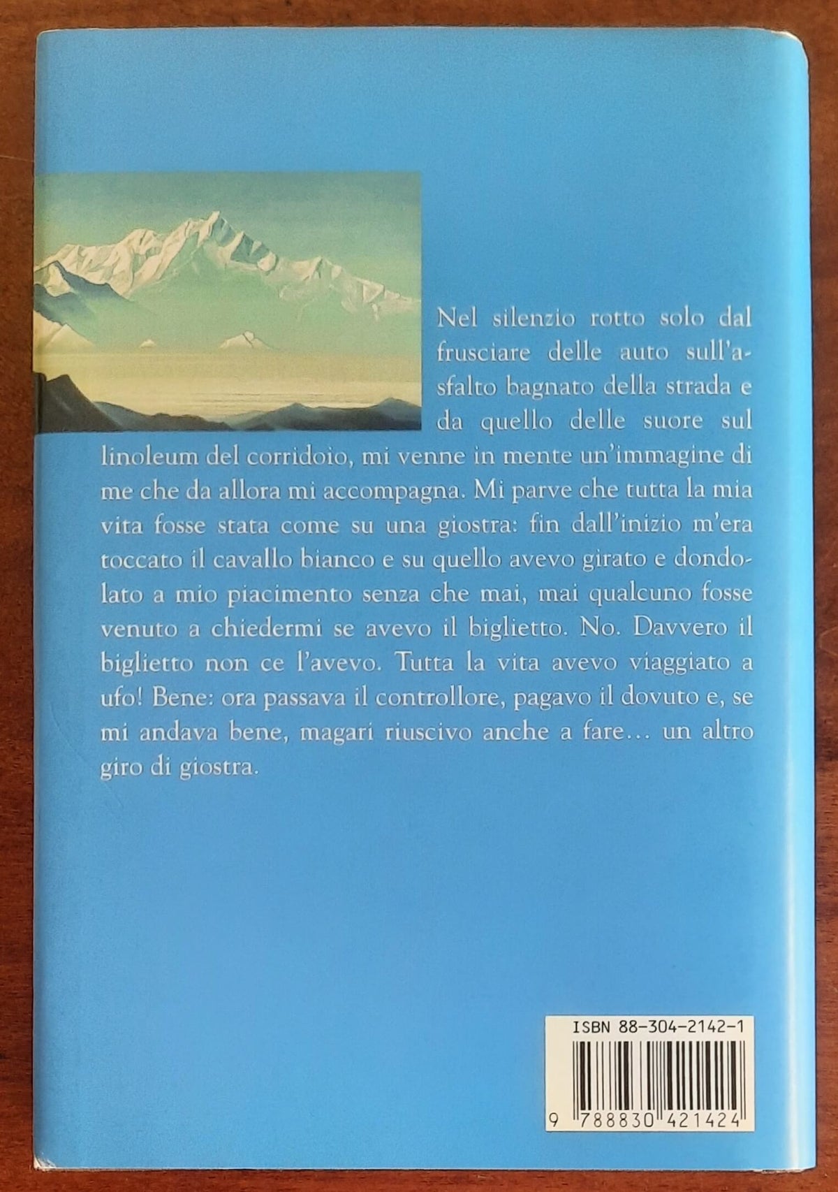 Tiziano Terzani: Un altro giro di giostra. Viaggio nel male e nel bene del nostro tempo