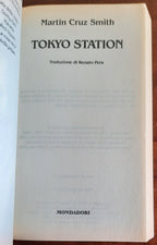 Tokyo station - di Martin Cruz Smith - Mondadori
