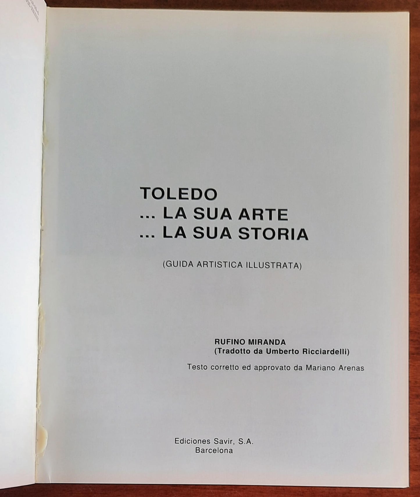 Toledo. La sua Arte, la sua Storia - di Miranda Rufino