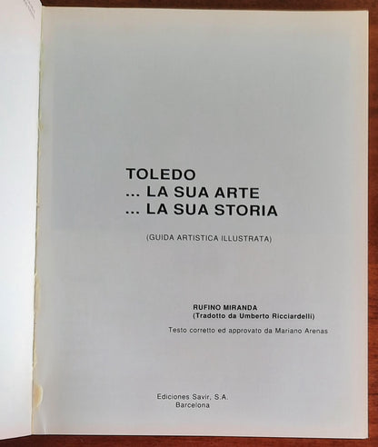 Toledo. La sua Arte, la sua Storia - di Miranda Rufino