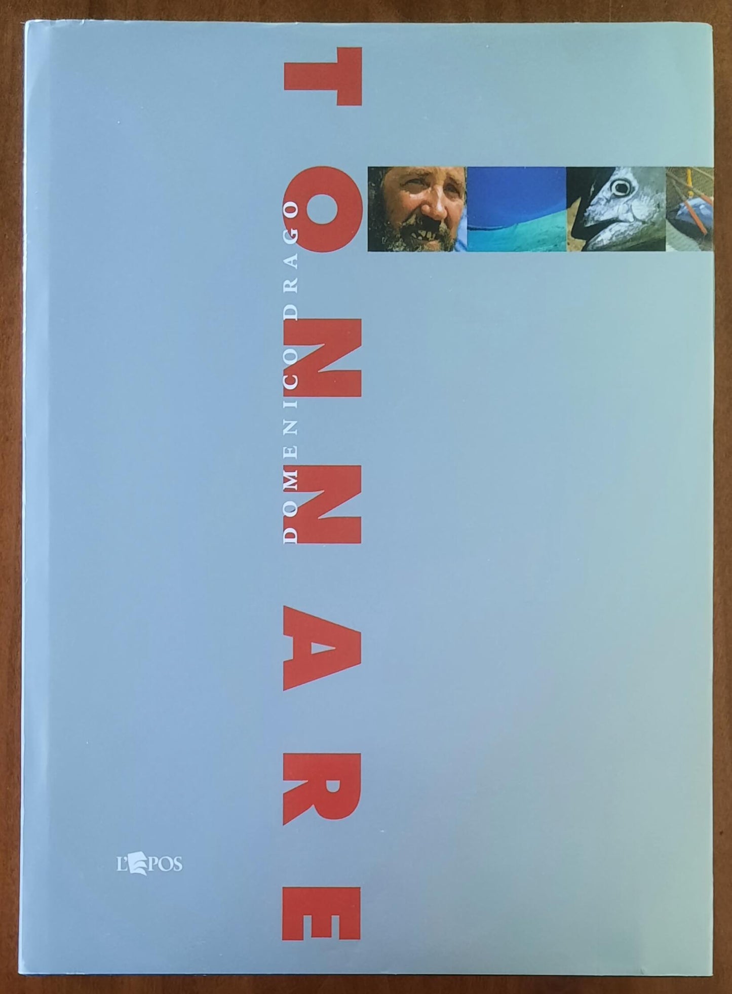 Tonnare - Domenico Drago - L'Epos Società Editrice