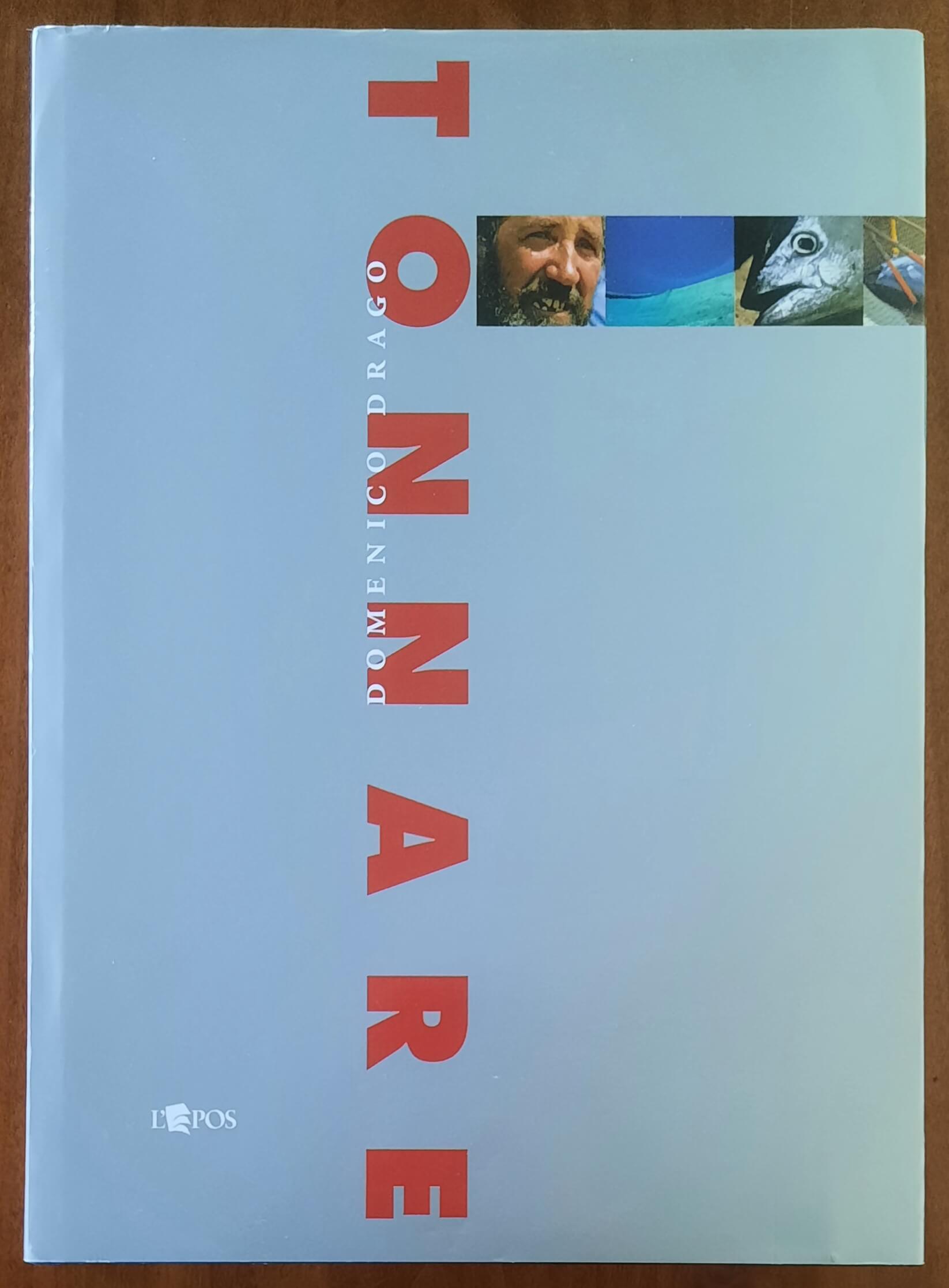 Tonnare - Domenico Drago - L'Epos Società Editrice