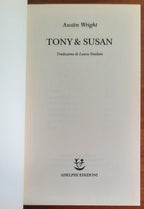 Tony & Susan - di Austin Wright - Adelphi Edizioni