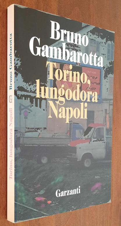 Torino, lungodora Napoli - di Bruno Gambarotta