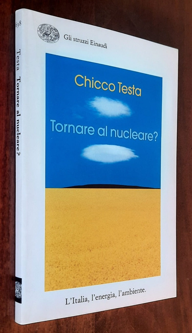 Tornare al nucleare? L’Italia, l’energia, l’ambiente - Libreria Biellese