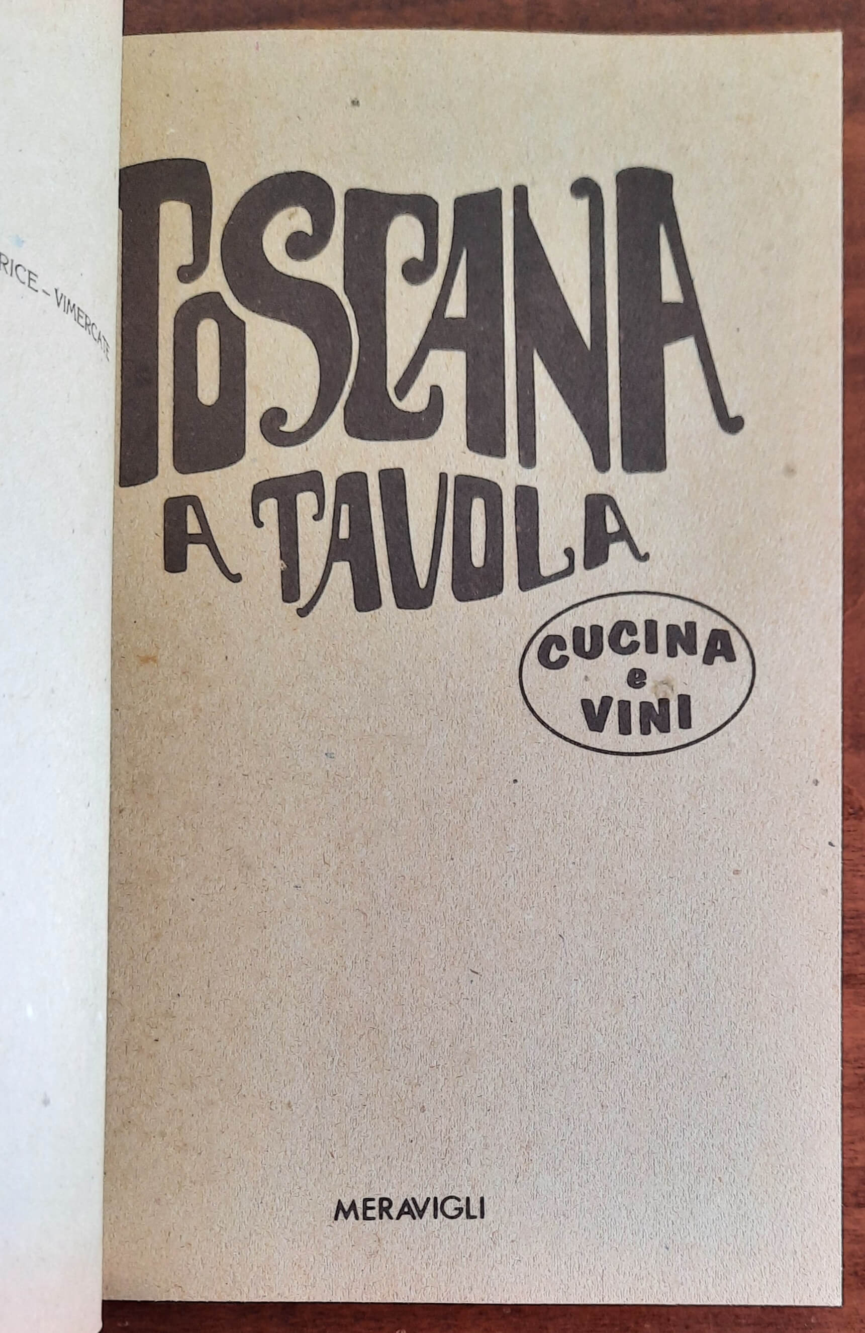 Toscana a tavola. Cucina e vini - Meravigli Editrice