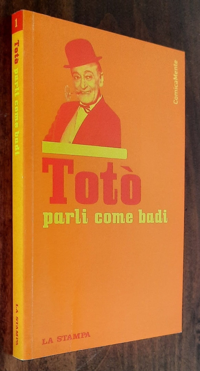 Totò parli come badi - La Stampa - Libreria Biellese