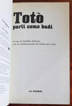 Totò parli come badi - La Stampa - Libreria Biellese