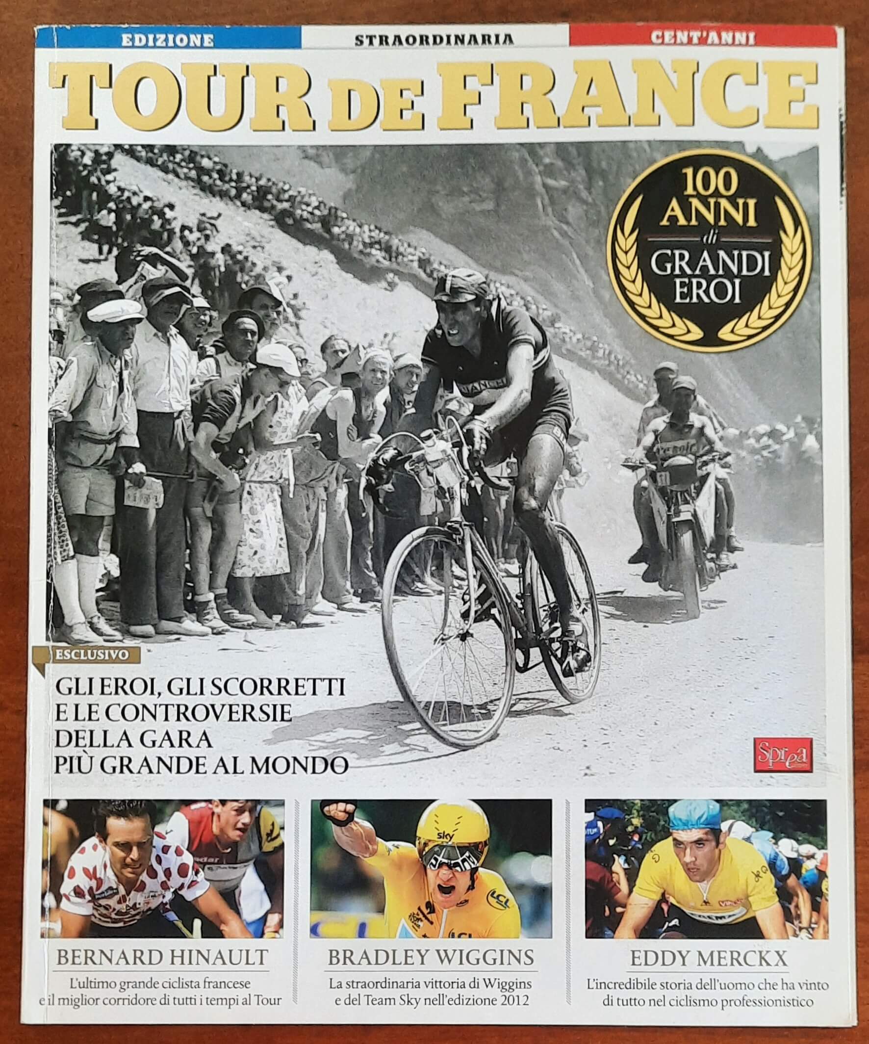 Tour de France - Edizione Straordinaria Cent’anni - Sprea Editori