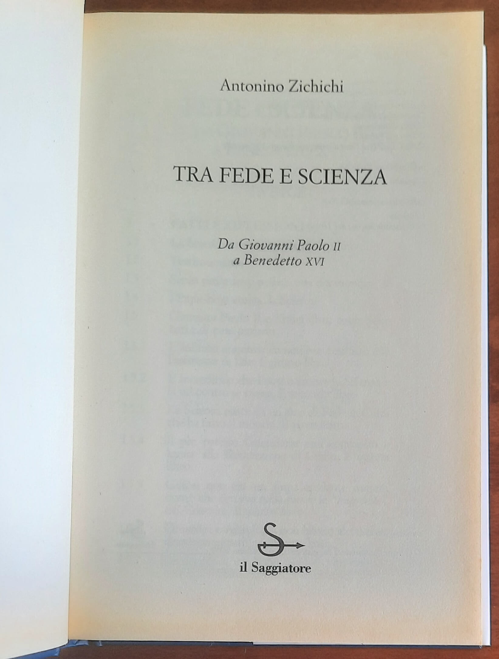Tra fede e scienza. Da Giovanni Paolo II a Benedetto XVI - di Antonino Zichichi