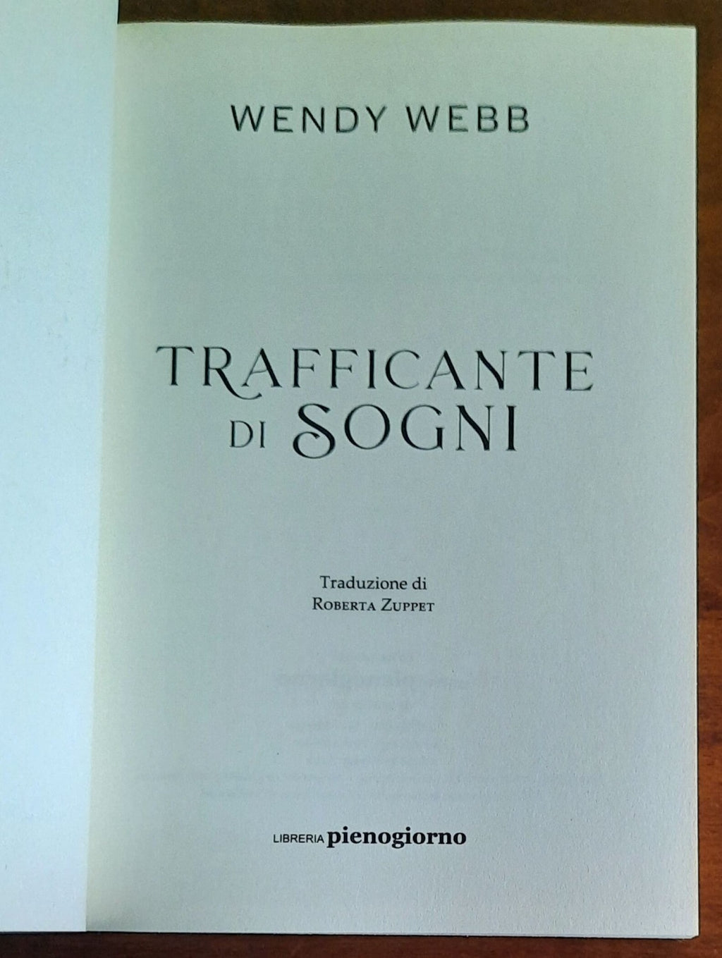 Trafficante di sogni - di Wendy Webb - 2023
