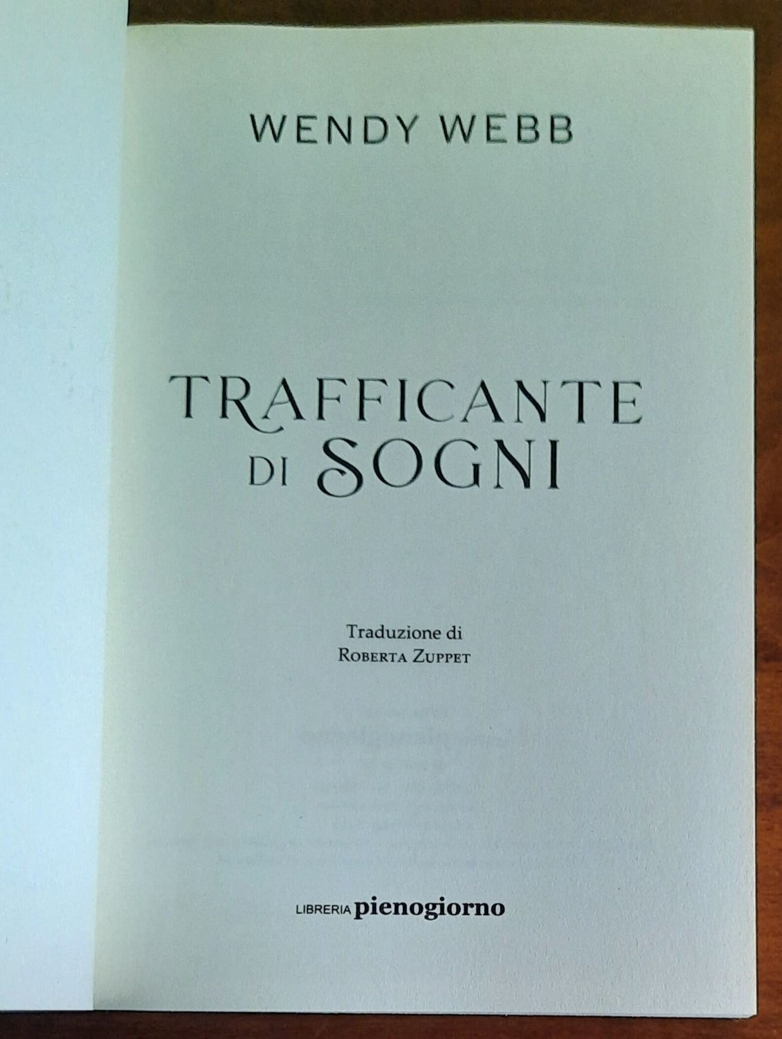 Trafficante di sogni - di Wendy Webb - 2023