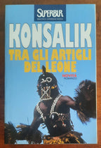 Tra gli artigli del leone - di Heinz G. Konsalik