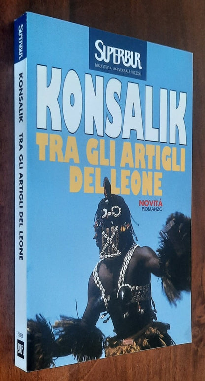 Tra gli artigli del leone - di Heinz G. Konsalik