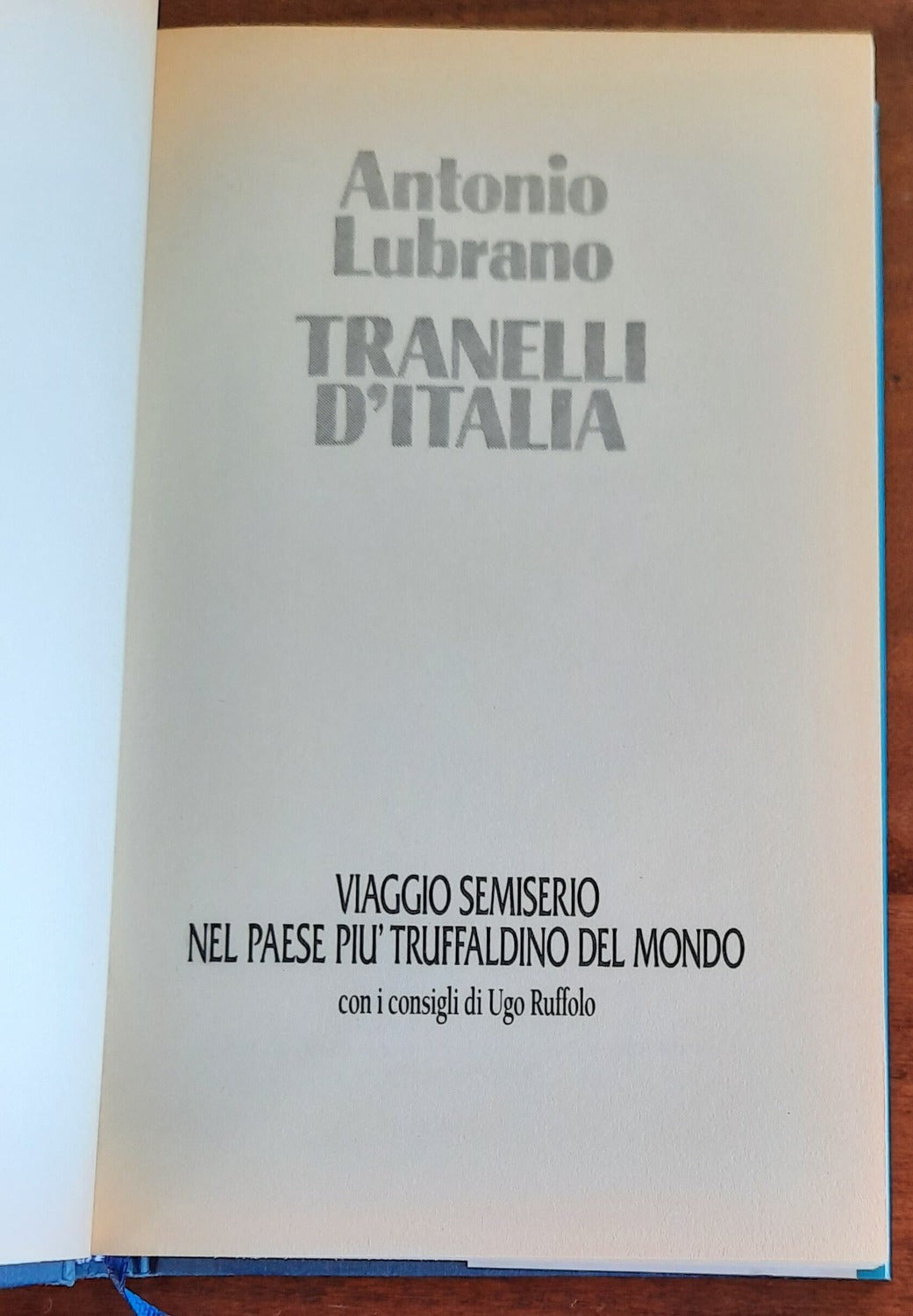 Tranelli d’Italia. Viaggio semiserio nel paese più truffaldino del mondo