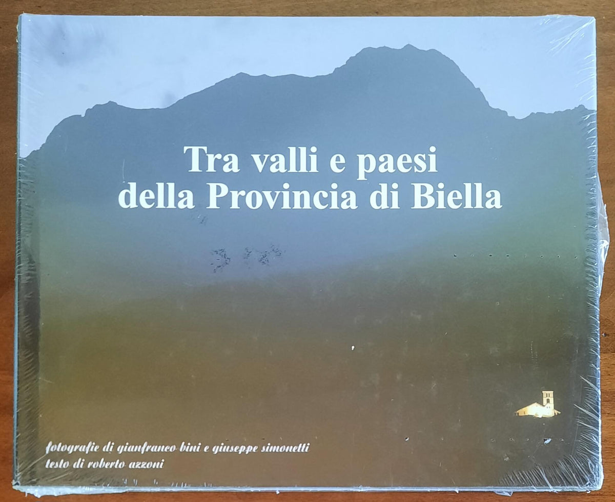 Tra valli e paesi della Provincia di Biella - Edizioni Lassù Gli Ultimi