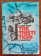 Tre Tristi Tigri - Il Saggiatore