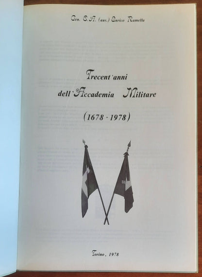 Trecent’anni dell’Accademia Militare (1678 - 1978)