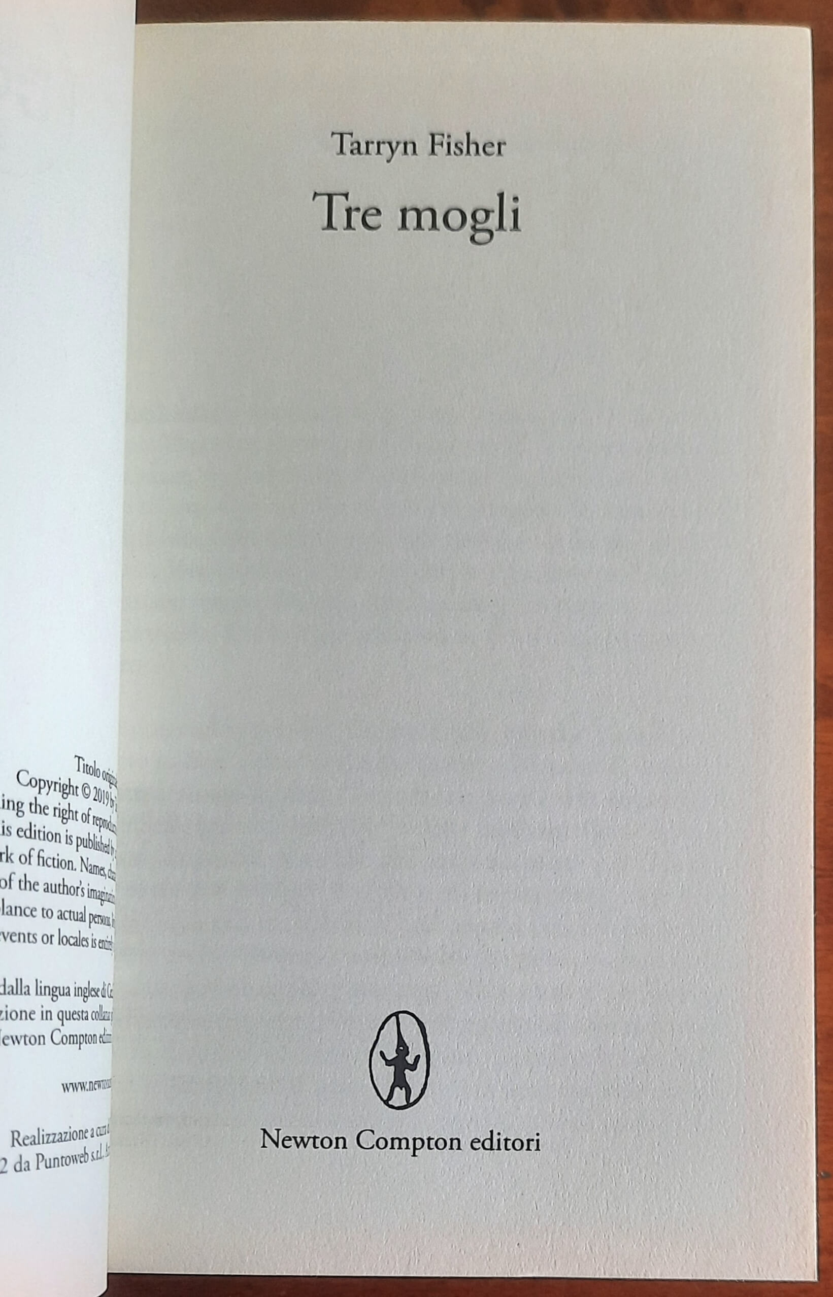 Tre mogli - di Tarryn Fisher - Newton Compton