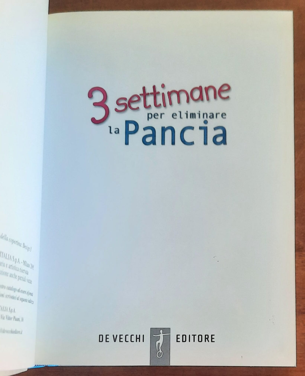 Tre settimane per eliminare la pancia. Con gli esercizi e la dieta da seguire giorno per giorno