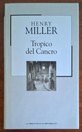 Tropico del Cancro - Henry Miller - Biblioteca Di Repubblica