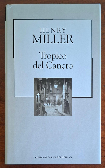 Tropico del Cancro - Henry Miller - Biblioteca Di Repubblica