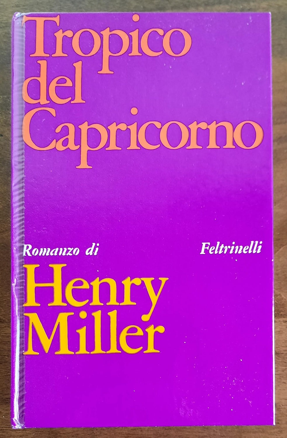 Tropico del Capricorno - di Henry Miller