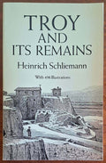 Troy and Its Remains - Heinrich Schliemann - Dover Publications