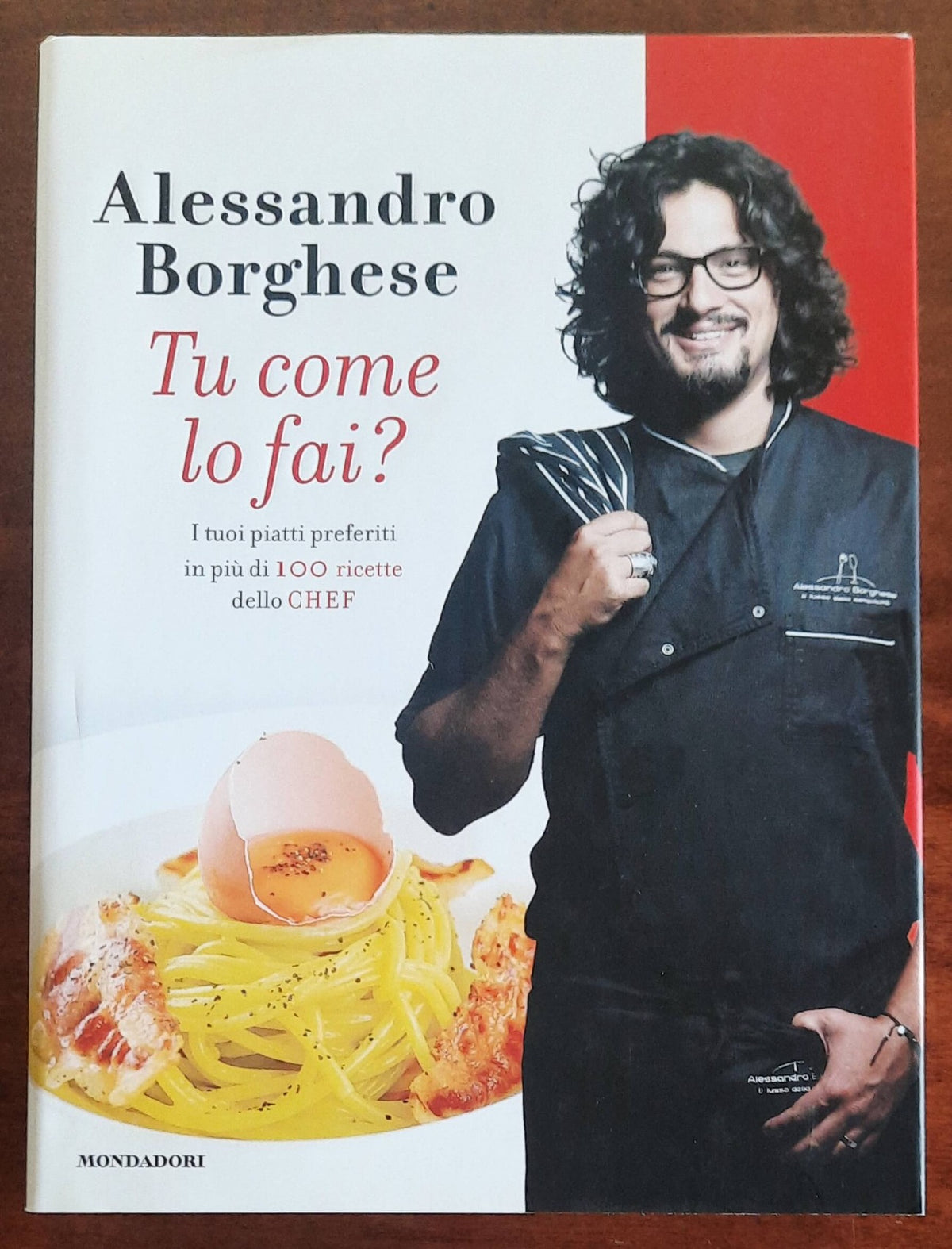 Tu come lo fai? I tuoi piatti preferiti in più di 100 ricette dello chef
