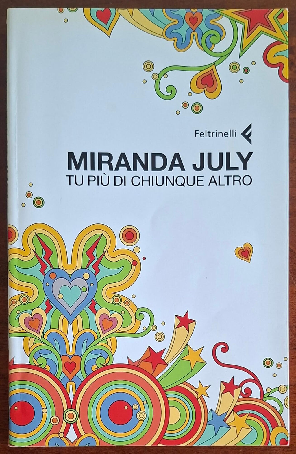 Tu più di chiunque altro - Miranda July - Feltrinelli