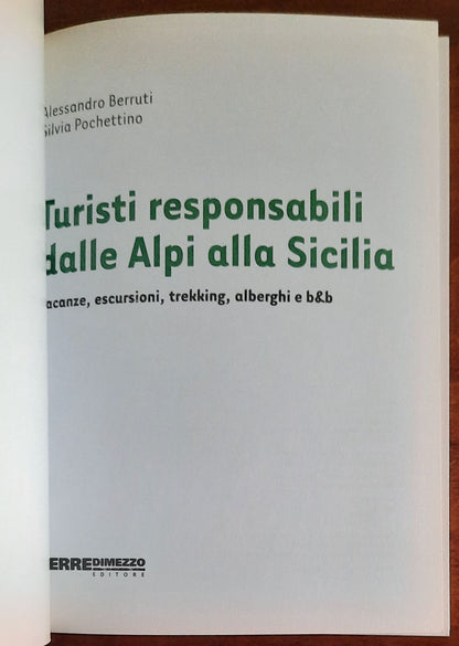 Turisti responsabili dalle Alpi alla Sicilia. Vacanze, escursioni, trekking, alberghi e B&B