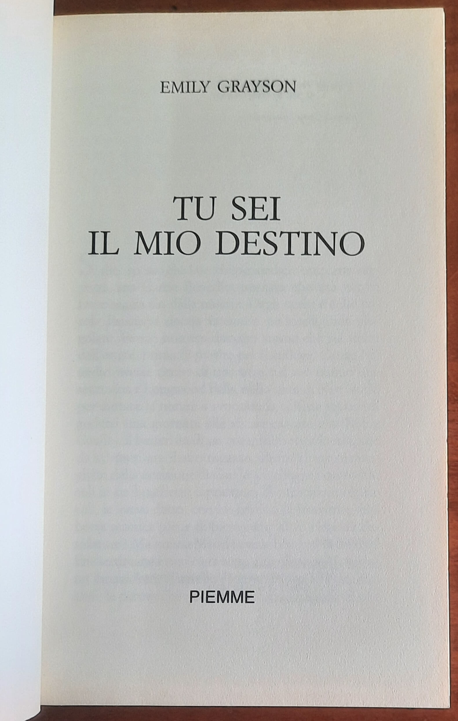Tu sei il mio destino - di Emily Grayson - Piemme
