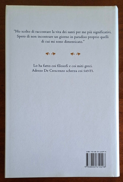 Tutti santi me compreso. Vita morte e miracoli dei miei santi preferiti