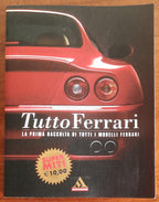 Tutto Ferrari. La prima raccolta di tutti i modelli Ferrari