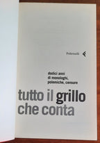 Tutto il Grillo che conta. Dodici anni di monologhi, polemiche, censure - Libreria Biellese