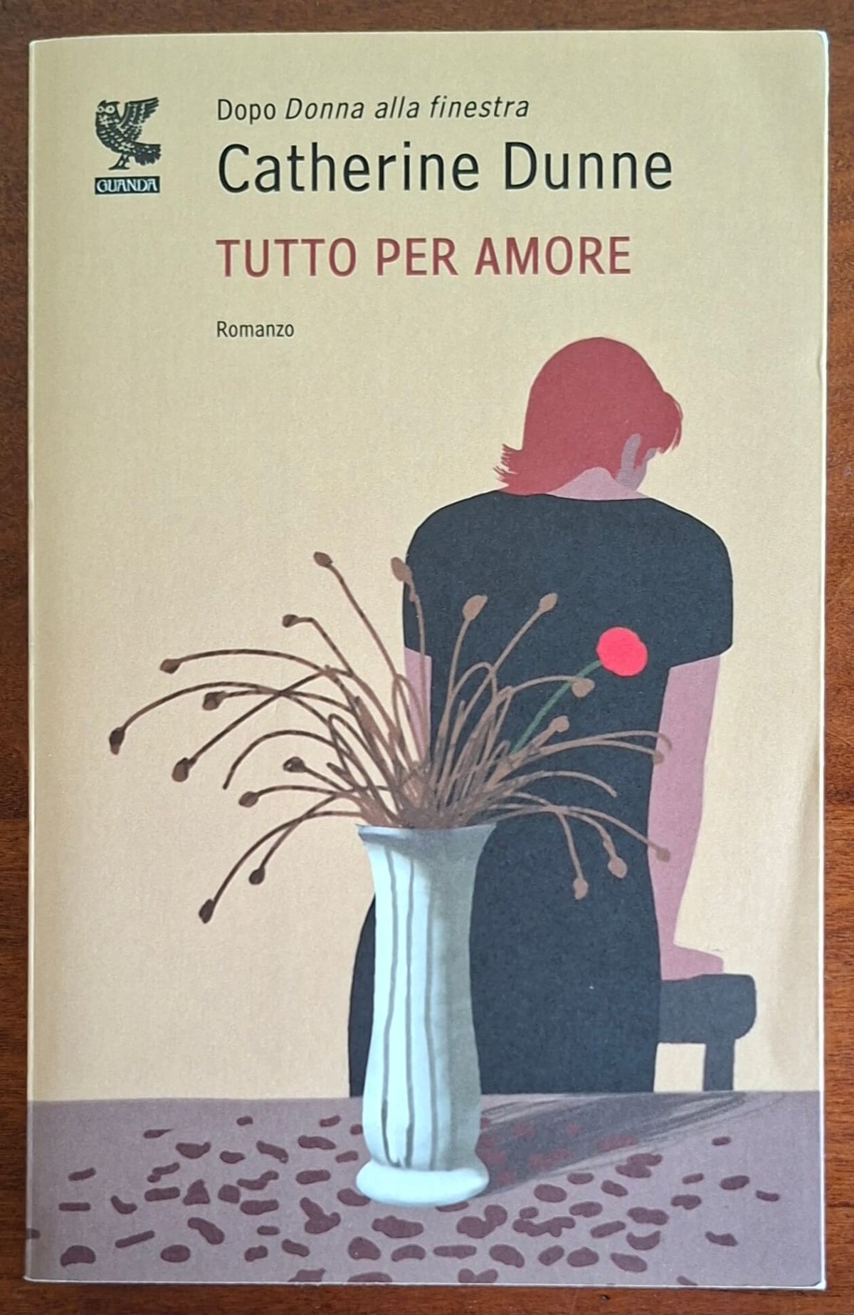 Tutto per amore - di Catherine Dunne - Guanda
