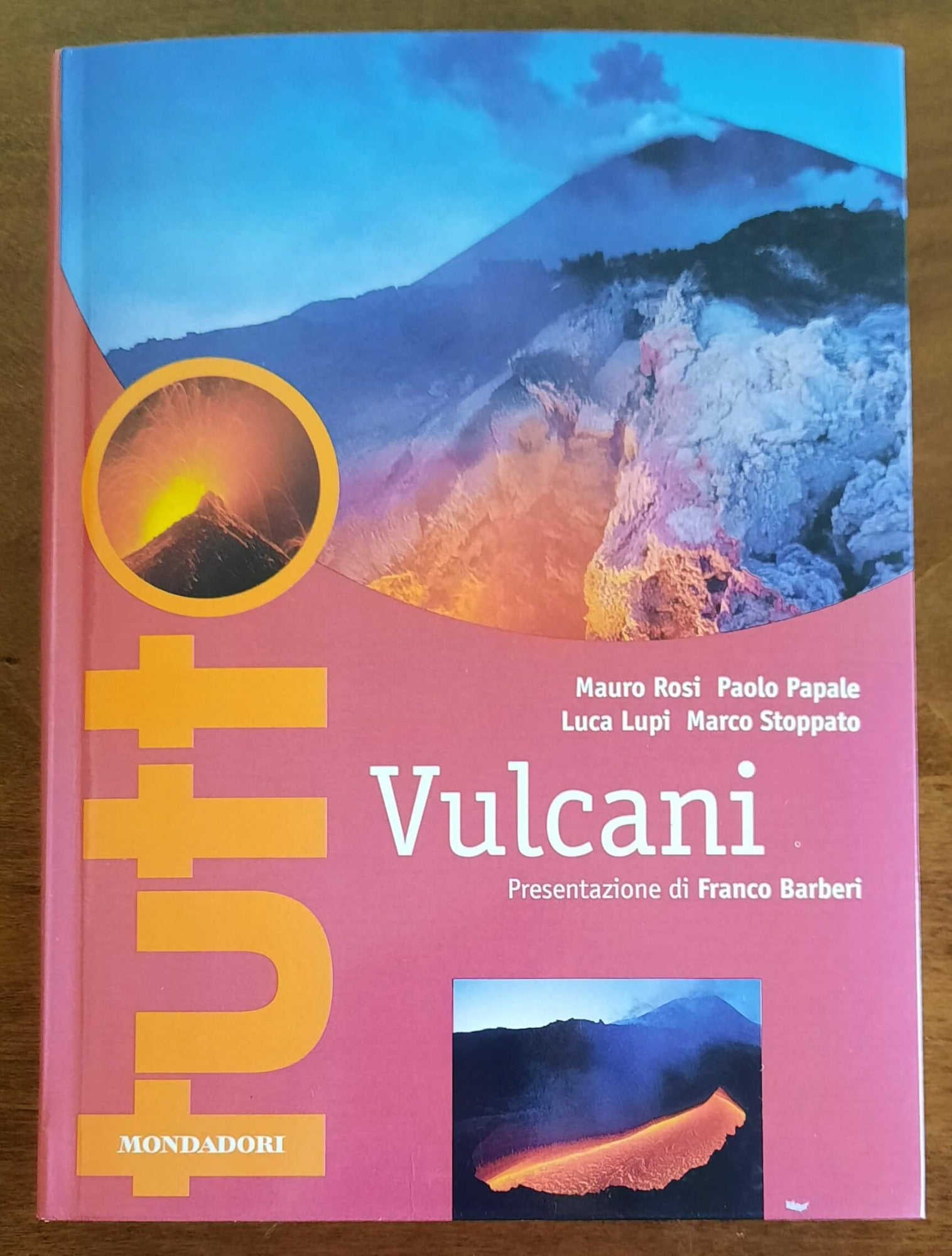 Tutto vulcani - Mondadori - 1999