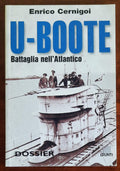 U-Boote. Battaglia nell’Atlantico - Giunti