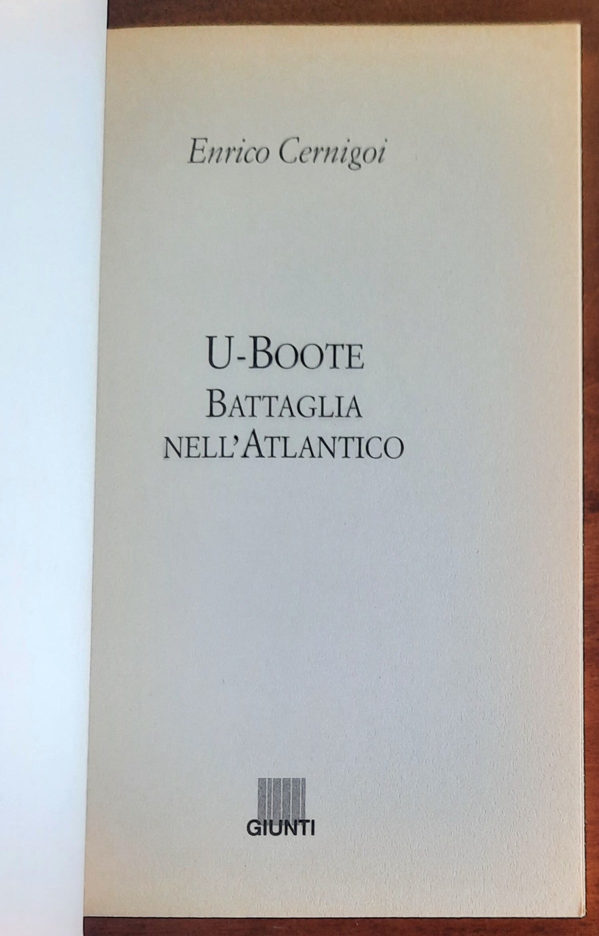 U-Boote. Battaglia nell’Atlantico - Giunti