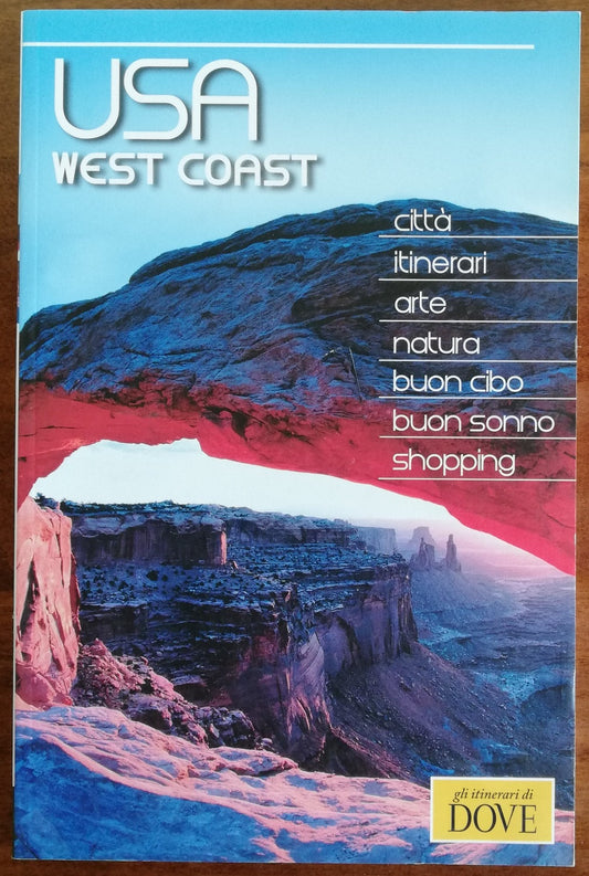 Usa West Coast- Guida 'Gli itinerari di Dove'