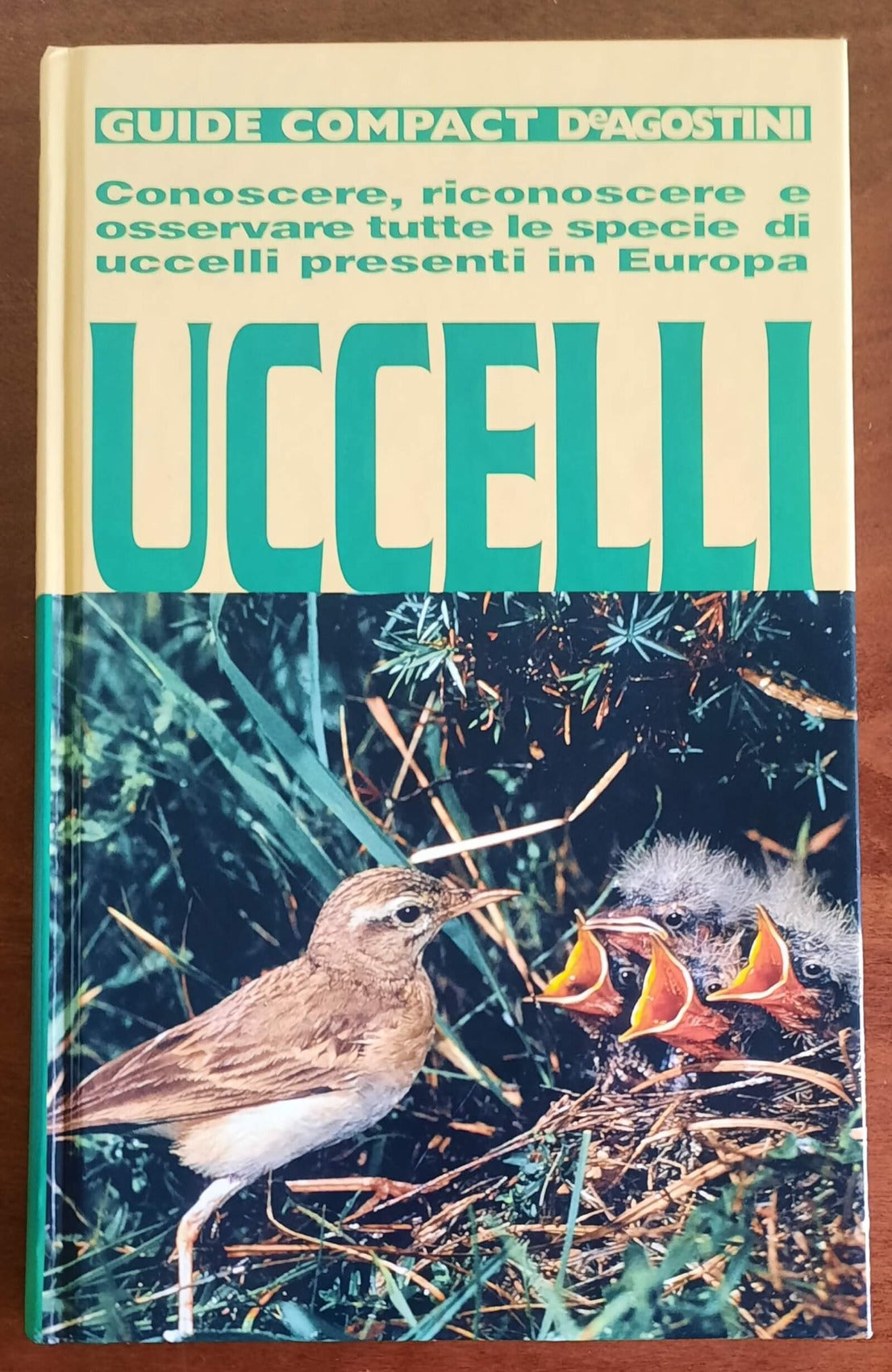 Uccelli. Conoscere, riconoscere e osservare tutte le specie di uccelli presenti in Europa