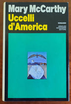 Uccelli d’America - di Mary Mccarthy - Mondadori