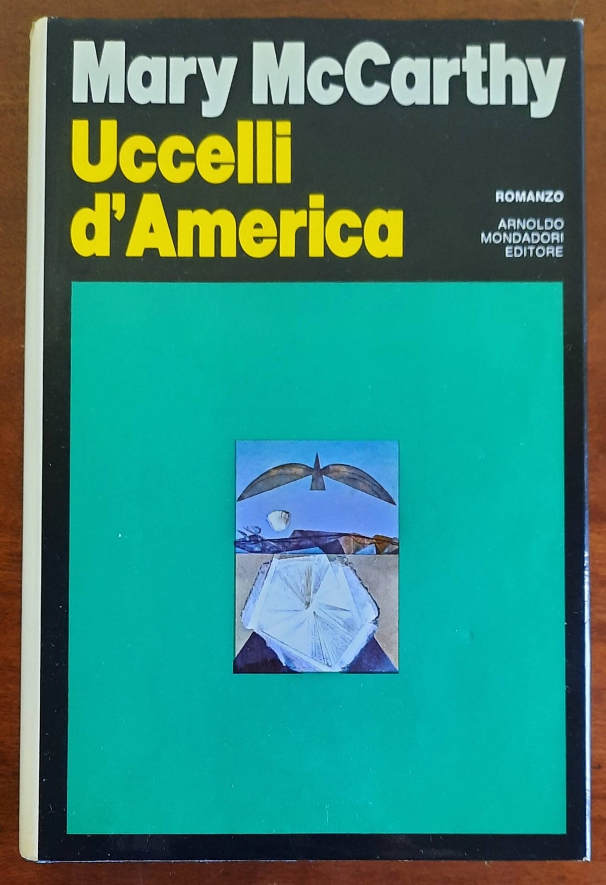Uccelli d’America - di Mary Mccarthy - Mondadori