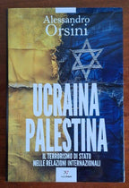 Ucraina-Palestina. Il terrorismo di Stato nelle relazioni internazionali