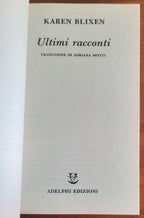Ultimi racconti - di Karen Blixen - Adelphi