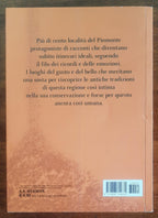 Umano Piemonte. In punta di penna dentro paesi, sapori ed eroiche esistenze