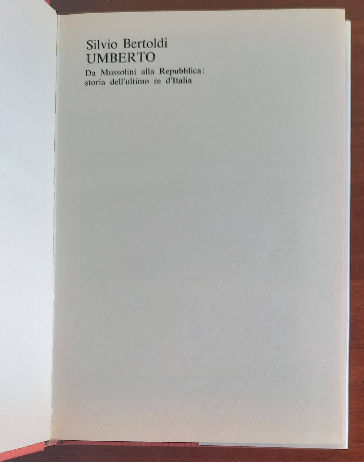 Umberto. Da Mussolini alla Repubblica: storia dell’ultimo re d’Italia - Libreria Biellese