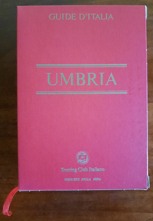 Umbria - Guide d'Italia n. 3 - Touring Club Italiano - Corriere della Sera
