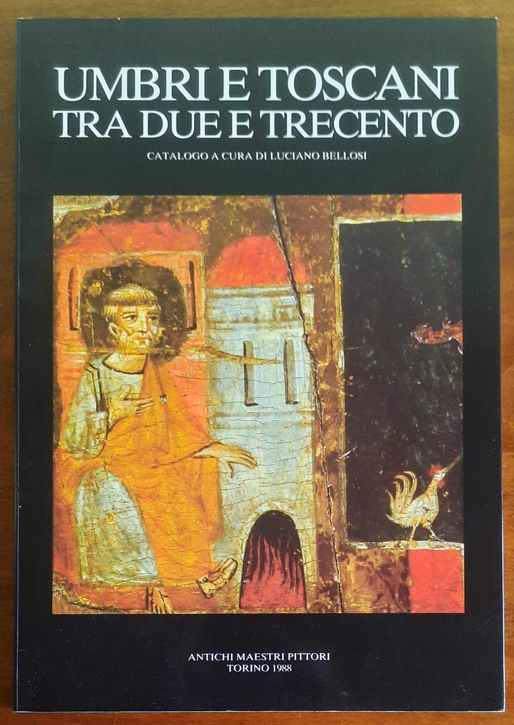 Umbri e toscani tra Due e Trecento - a Cura Di Luciano Bellosi