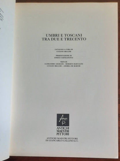 Umbri e toscani tra Due e Trecento - a Cura Di Luciano Bellosi